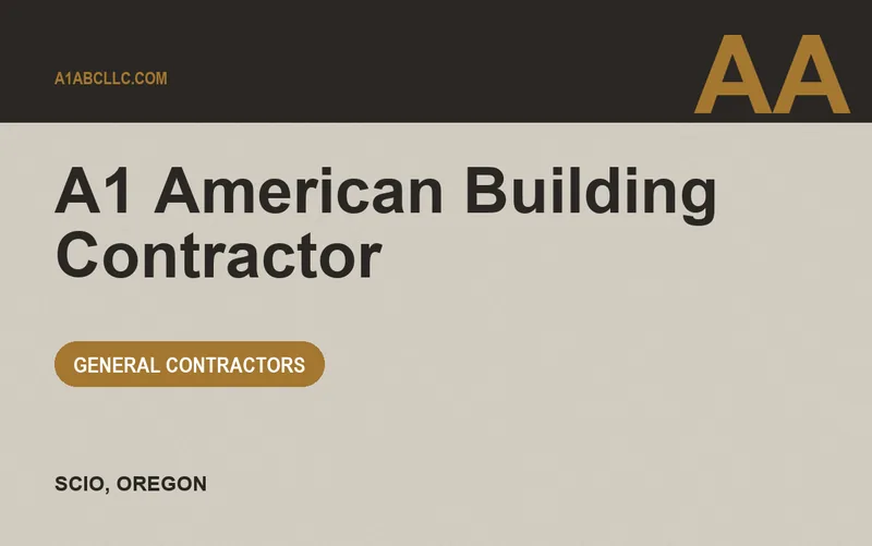 A1 American Building Contractor in Scio, Oregon