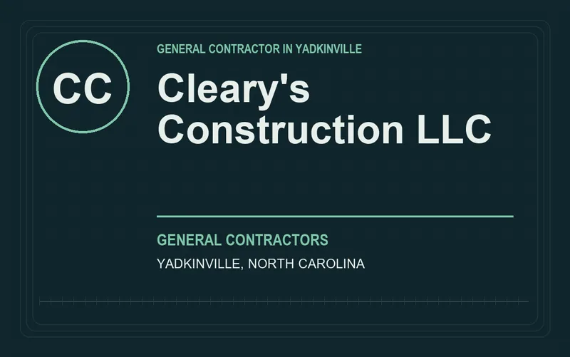 Cleary's Construction LLC in Yadkinville, North Carolina