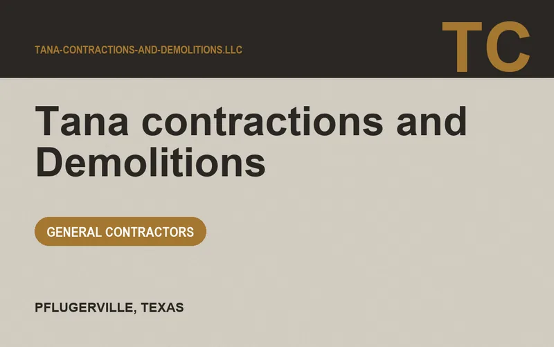 Tana contractions and Demolitions in Pflugerville, Texas