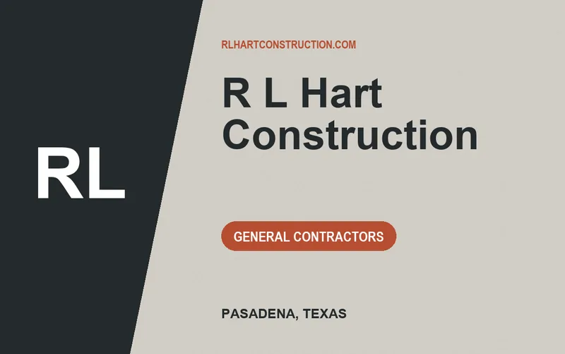 R L Hart Construction in Pasadena, Texas