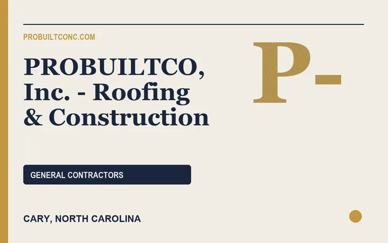 PROBUILTCO, Inc. - Roofing & Construction in Cary, North Carolina