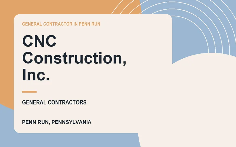 CNC Construction, Inc. in Penn Run, Pennsylvania