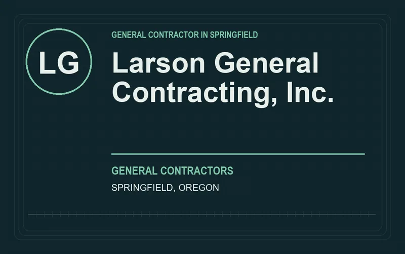 Larson General Contracting, Inc. in Springfield, Oregon