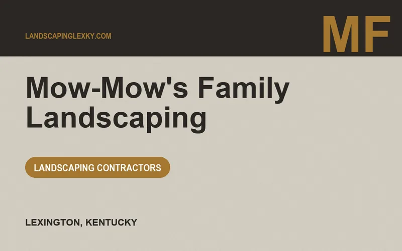 Mow-Mow's Family Landscaping in Lexington, Kentucky