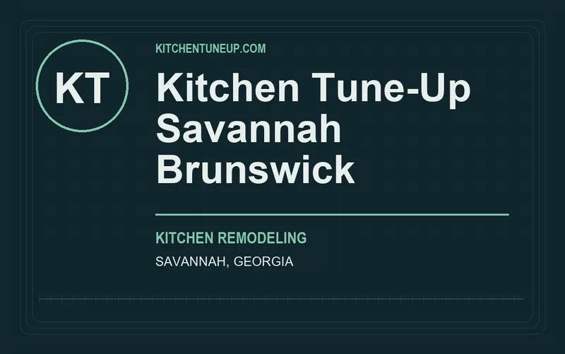 Kitchen Tune-Up Savannah Brunswick in Savannah, Georgia