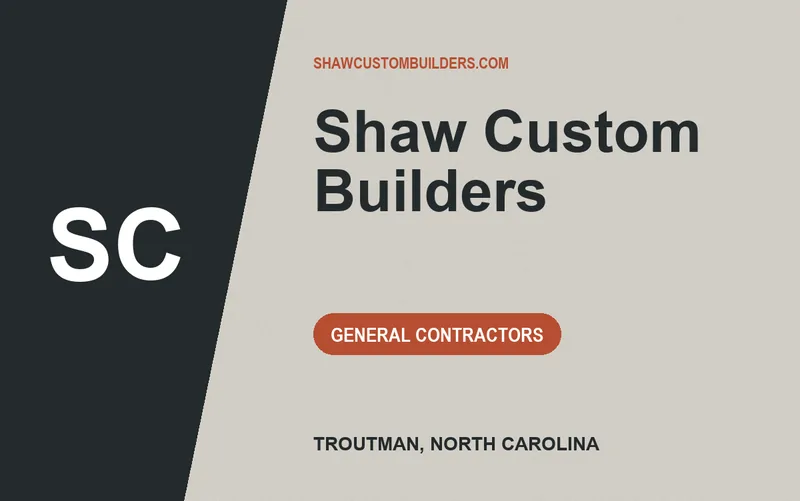 Shaw Custom Builders in Troutman, North Carolina