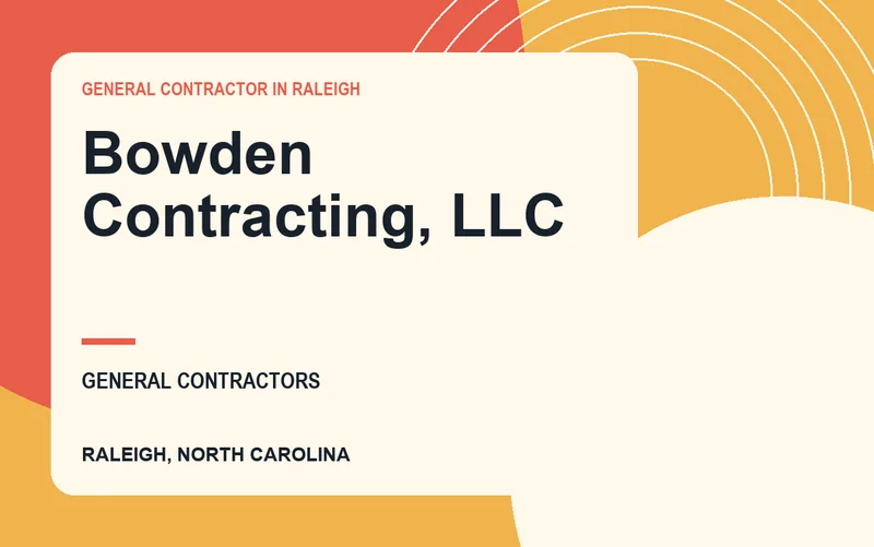 Bowden Contracting, LLC in Raleigh, North Carolina