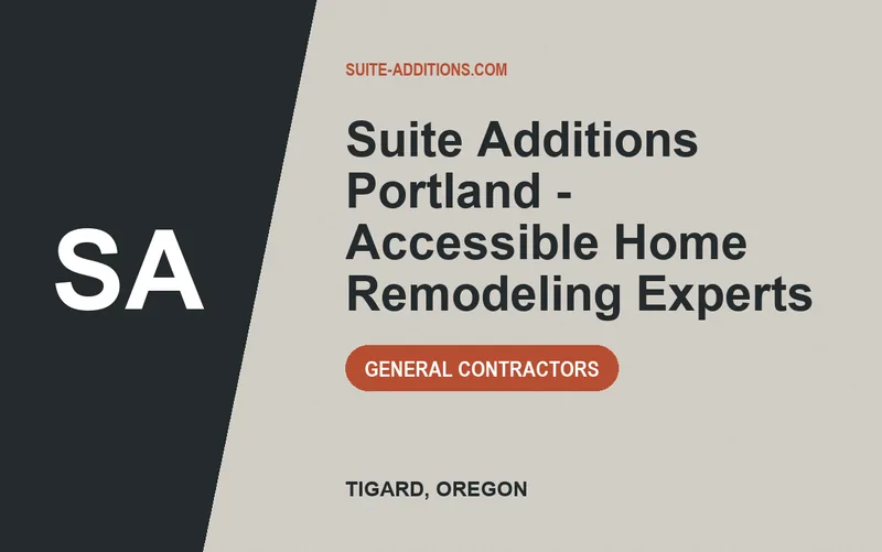 Suite Additions Portland - Accessible Home Remodeling Experts in Tigard, Oregon