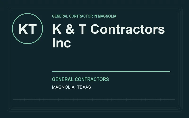 K & T Contractors Inc in Magnolia, Texas