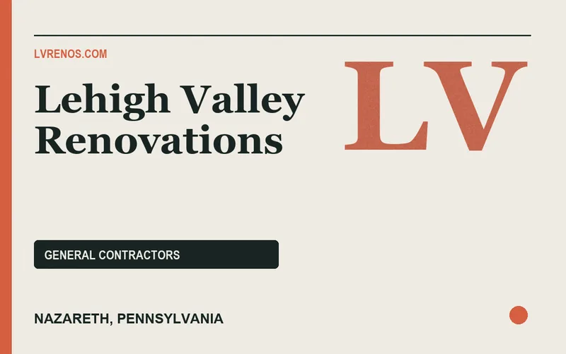 Lehigh Valley Renovations in Nazareth, Pennsylvania