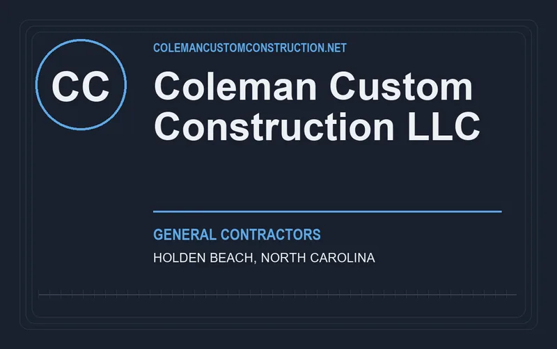 Coleman Custom Construction LLC in Holden Beach, North Carolina