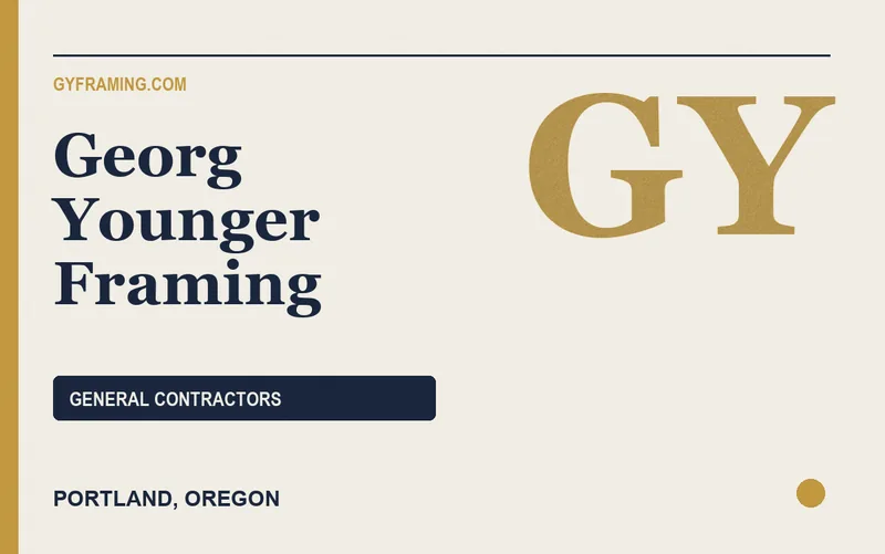 Georg Younger Framing in Portland, Oregon