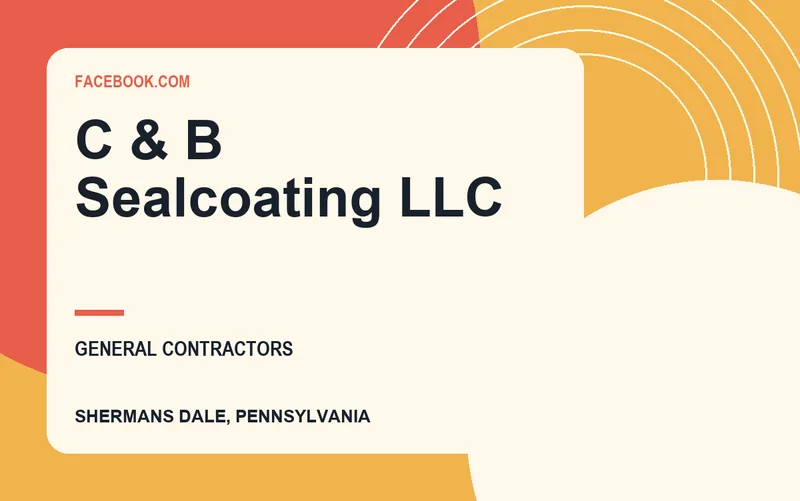 C & B Sealcoating LLC in Shermans Dale, Pennsylvania