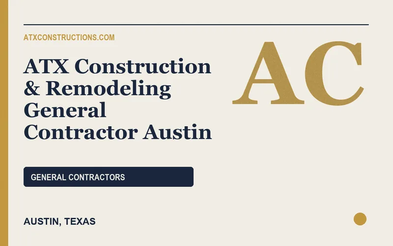 ATX Construction & Remodeling General Contractor Austin in Austin, Texas
