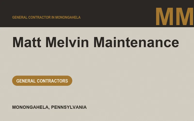 Matt Melvin Maintenance in Monongahela, Pennsylvania
