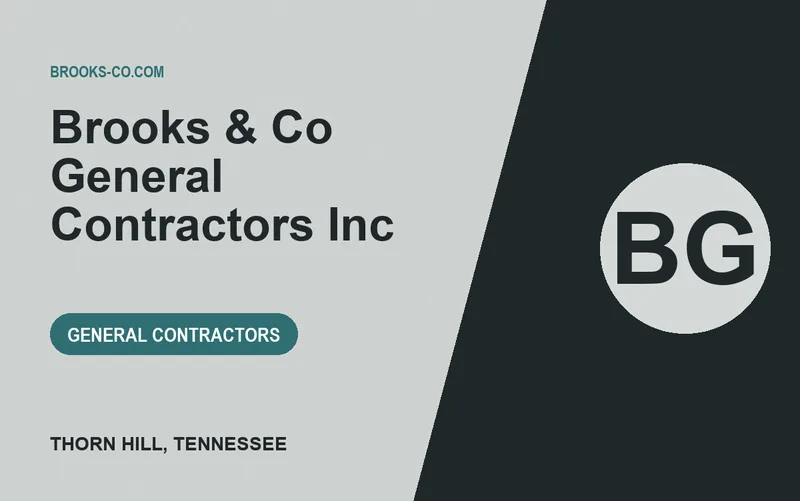 Brooks & Co General Contractors Inc in Thorn Hill, Tennessee
