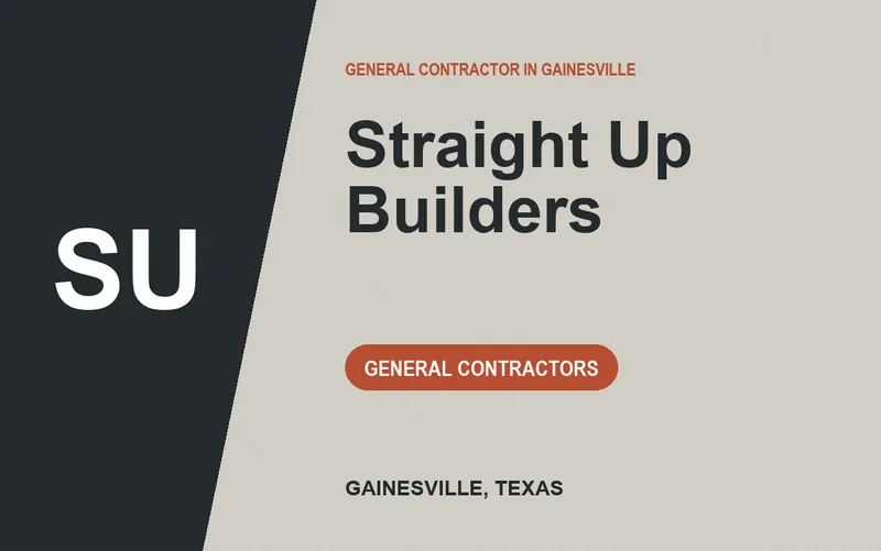 Straight Up Builders in Gainesville, Texas