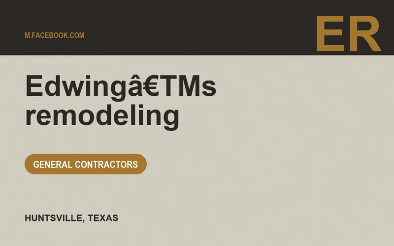 Edwingâ€TMs remodeling in Huntsville, Texas