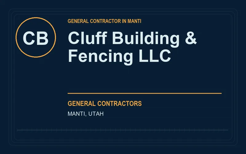 Cluff Building & Fencing Llc in Manti, Utah
