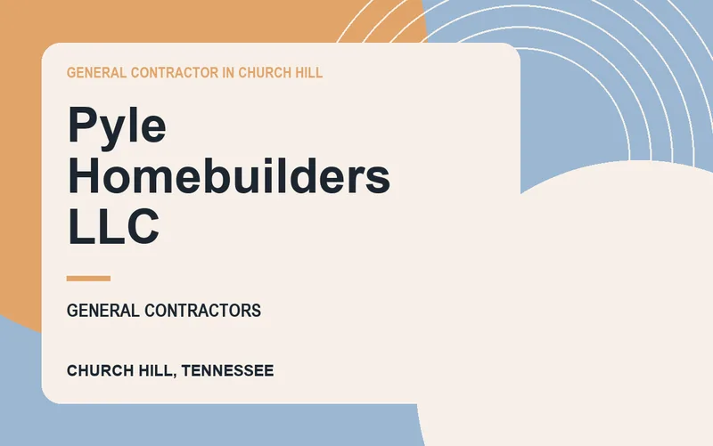 Pyle Homebuilders LLC in Church Hill, Tennessee