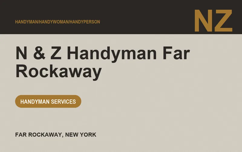 N & Z Handyman Far Rockaway in Far Rockaway, New York