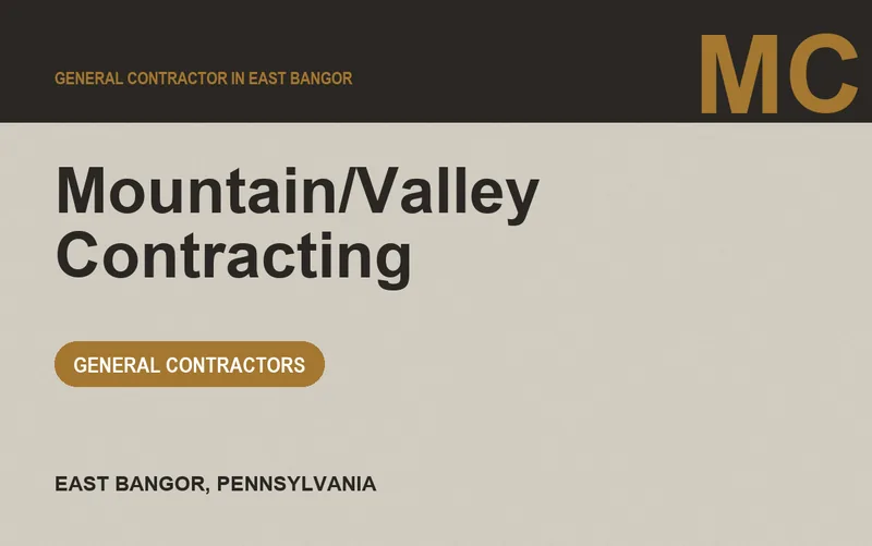 Mountain/Valley Contracting in East Bangor, Pennsylvania