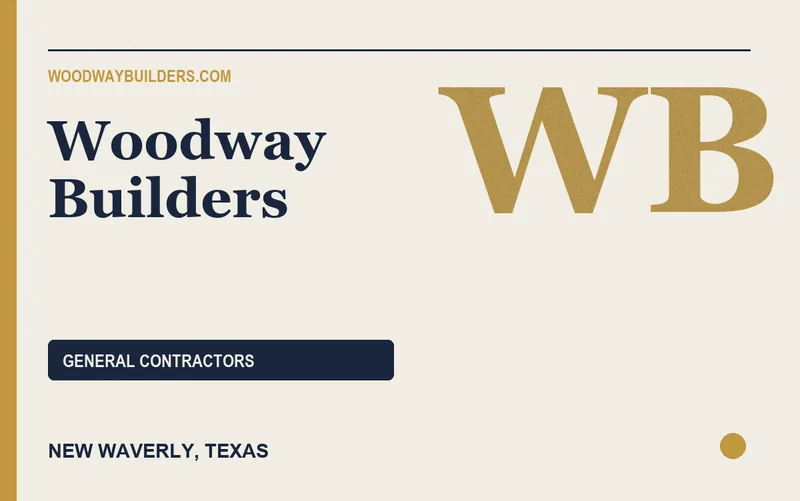 Woodway Builders in New Waverly, Texas