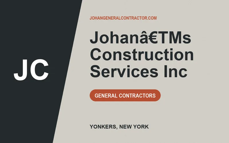 Johanâ€TMs Construction Services Inc in Yonkers, New York
