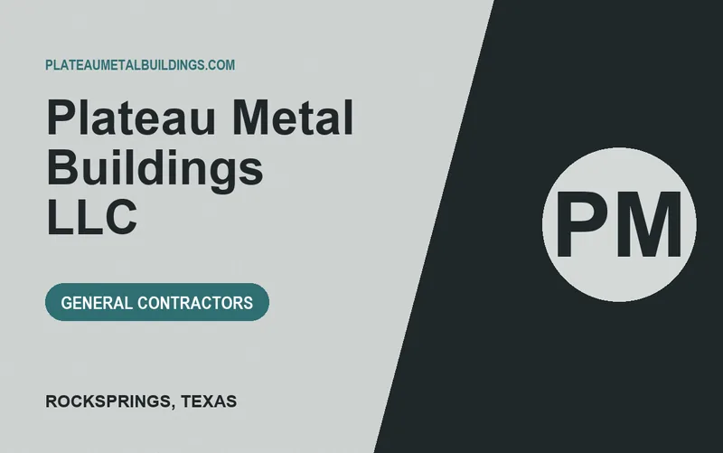 Plateau Metal Buildings LLC in Rocksprings, Texas