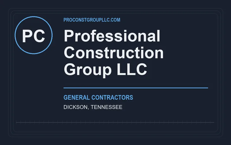 Professional Construction Group LLC in Dickson, Tennessee