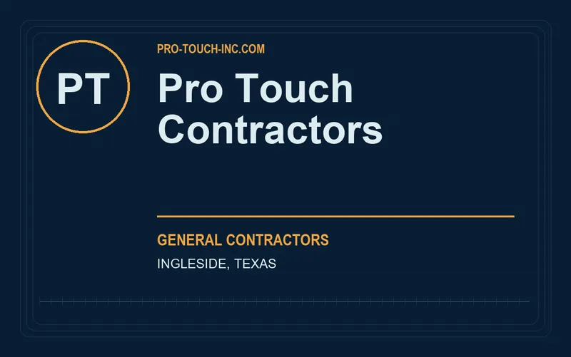 Pro Touch Contractors in Ingleside, Texas