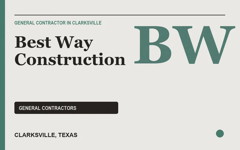 Best Way Construction in Clarksville, Texas