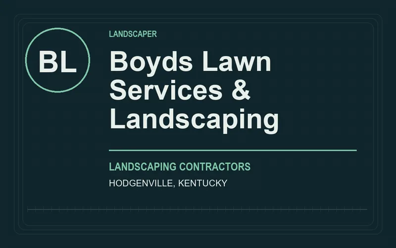 Boyds Lawn Services & Landscaping in Hodgenville, Kentucky