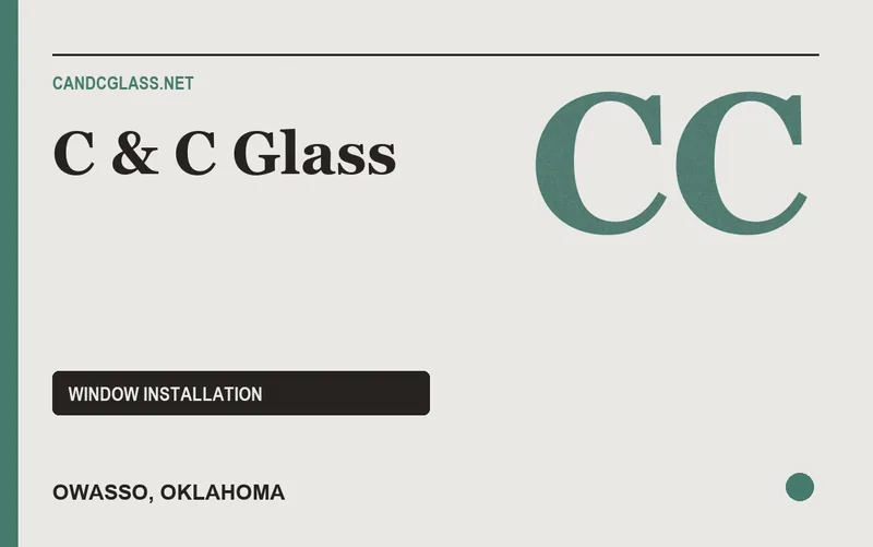 C & C Glass in Owasso, Oklahoma