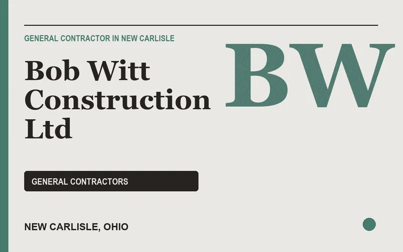 Bob Witt Construction Ltd in New Carlisle, Ohio