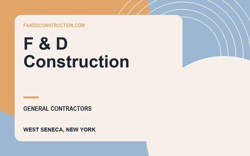 F & D Construction in West Seneca, New York