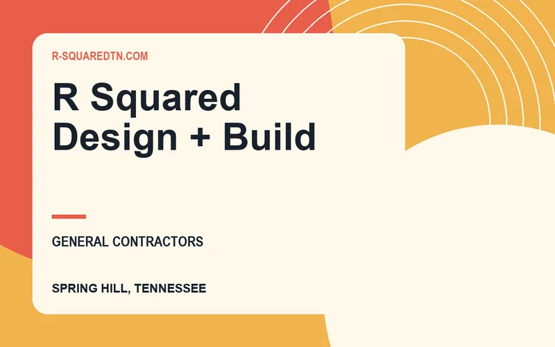 R Squared Design + Build in Spring Hill, Tennessee