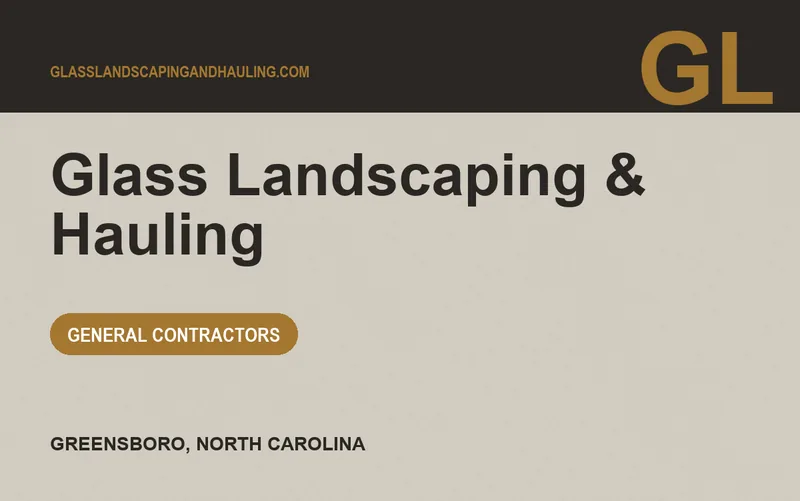 Glass Landscaping & Hauling in Greensboro, North Carolina