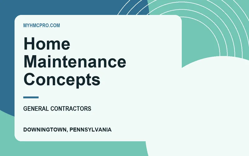 home maintenance concepts in Downingtown, Pennsylvania