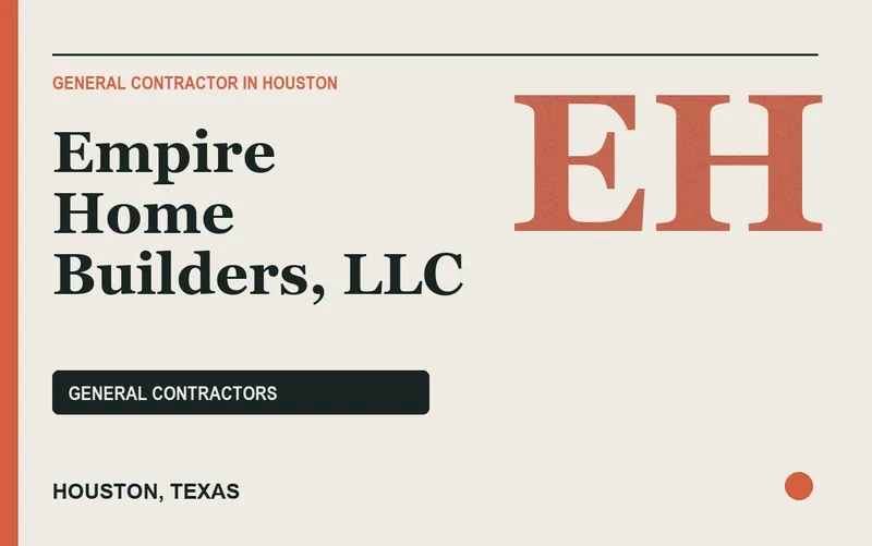 Empire Home Builders, LLC in Houston, Texas