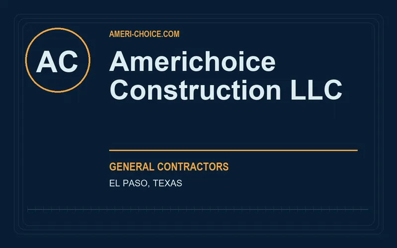 Americhoice Construction LLC in El Paso, Texas