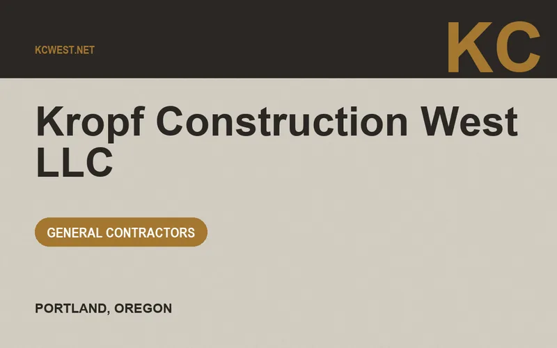 Kropf Construction West LLC in Portland, Oregon