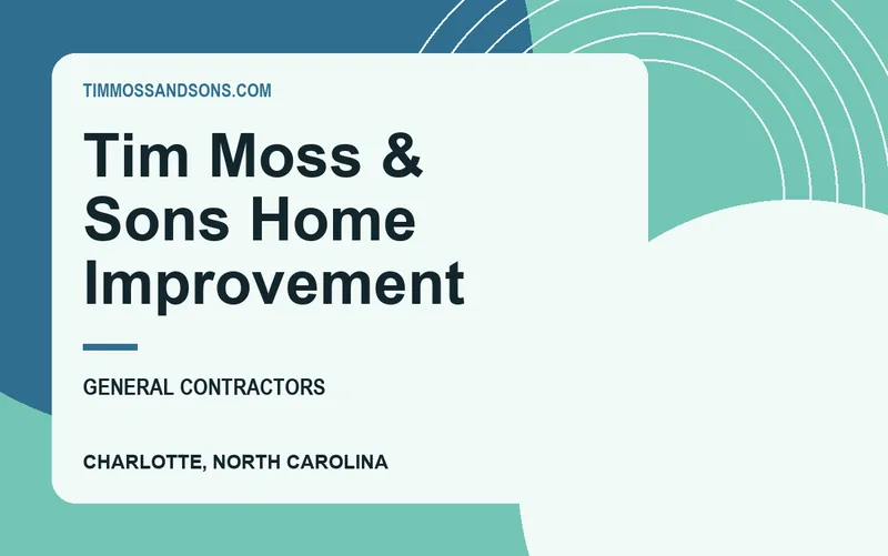 Tim Moss & Sons Home Improvement in Charlotte, North Carolina