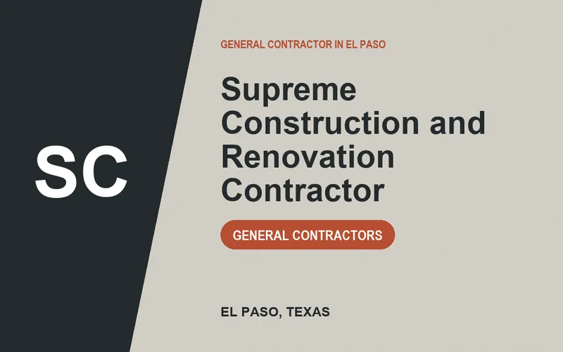 Supreme Construction and Renovation Contractor in El Paso, Texas