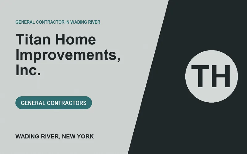 Titan Home Improvements, Inc. in Wading River, New York
