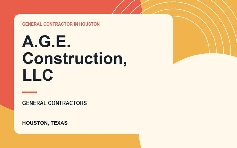 A.G.E. Construction, LLC in Houston, Texas