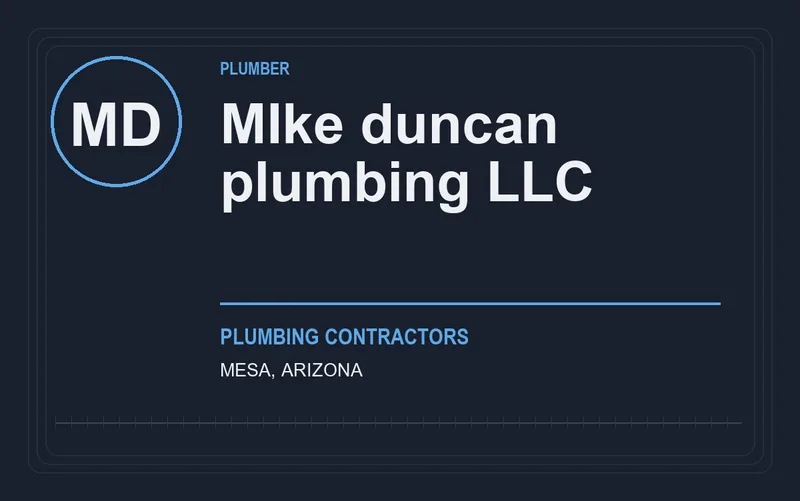 MIke duncan plumbing LLC in Mesa, Arizona