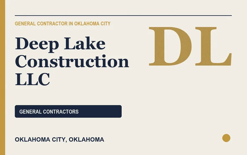 Deep Lake Construction LLC in Oklahoma City, Oklahoma