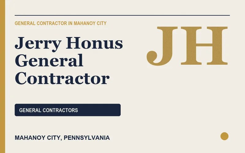 Jerry Honus General Contractor in Mahanoy City, Pennsylvania