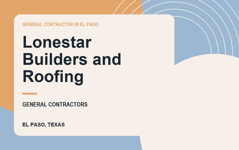 Lonestar Builders and Roofing in El Paso, Texas